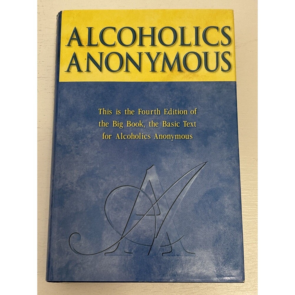 Alcoholics Anonymous Big Book Fourth Edition 2001 Hardcover AA Recovery Book